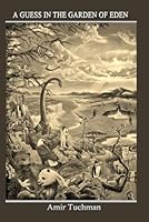 A Guess in The Garden of Eden (Secrets of The Biblical Mysteries) B0F5VLS985 Book Cover