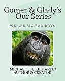  Gomer & Gladys Our Series: Our Buddies Are Big Bad Boys: Volume 4