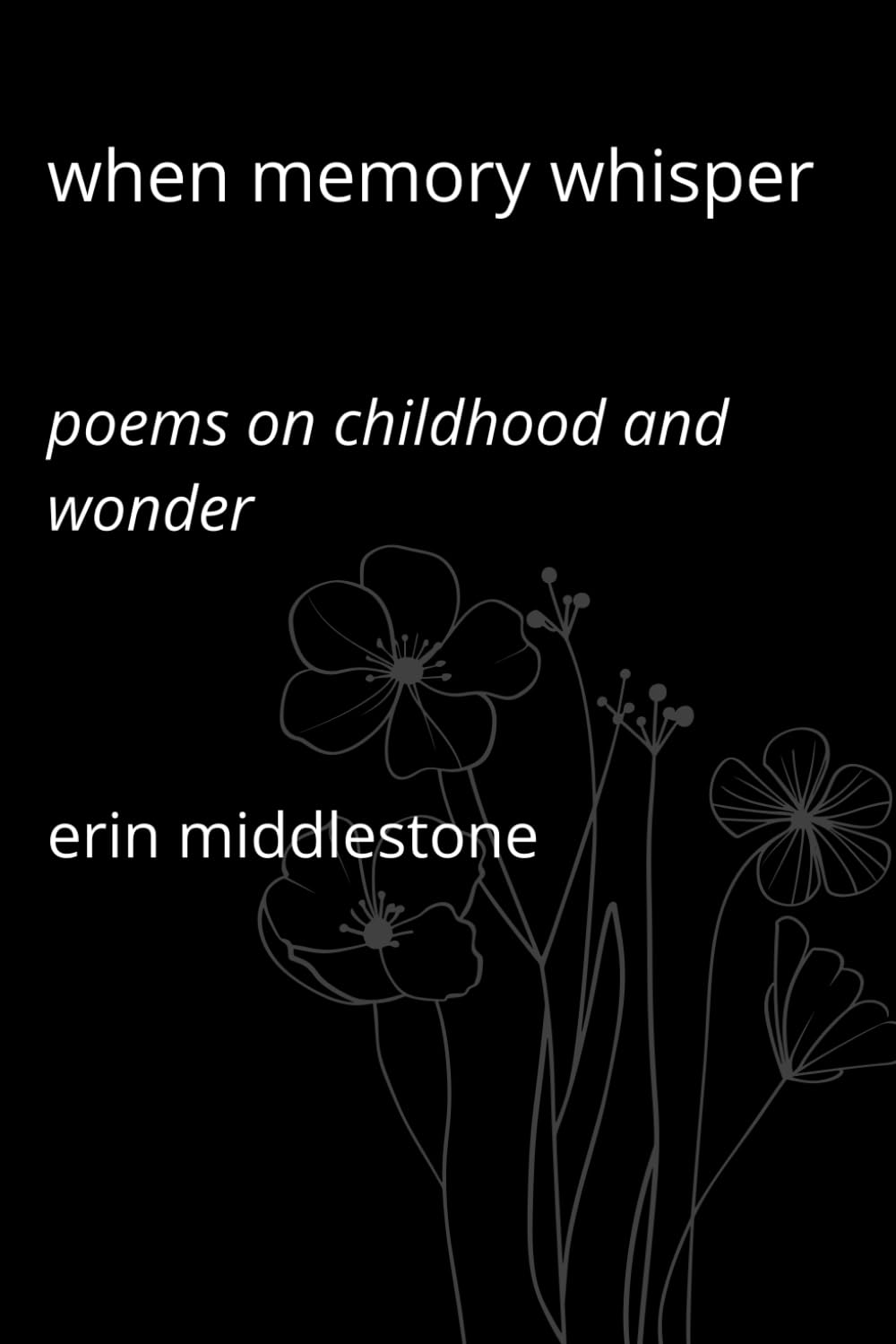 When Memory Whisper: Poems on Childhood and Wonder