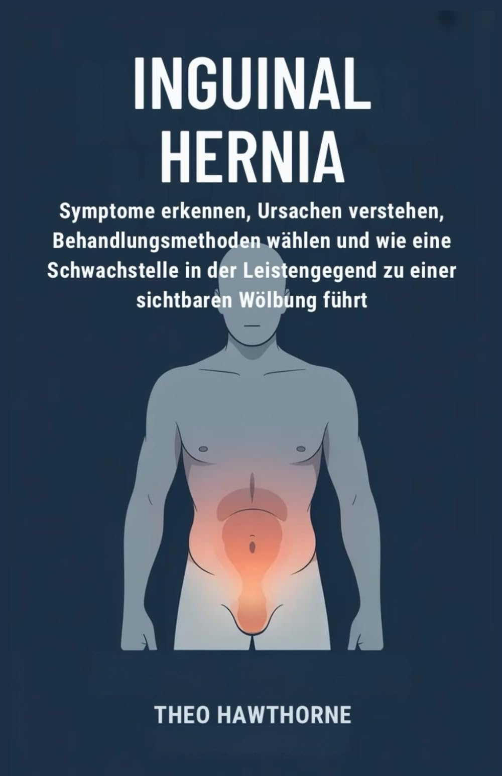 Inguinal Hernia: Symptome erkennen, Ursachen verstehen, Behandlungsmethoden wählen und wie eine Schwachstelle in der Leistengegend zu einer sichtbaren Wölbung führt