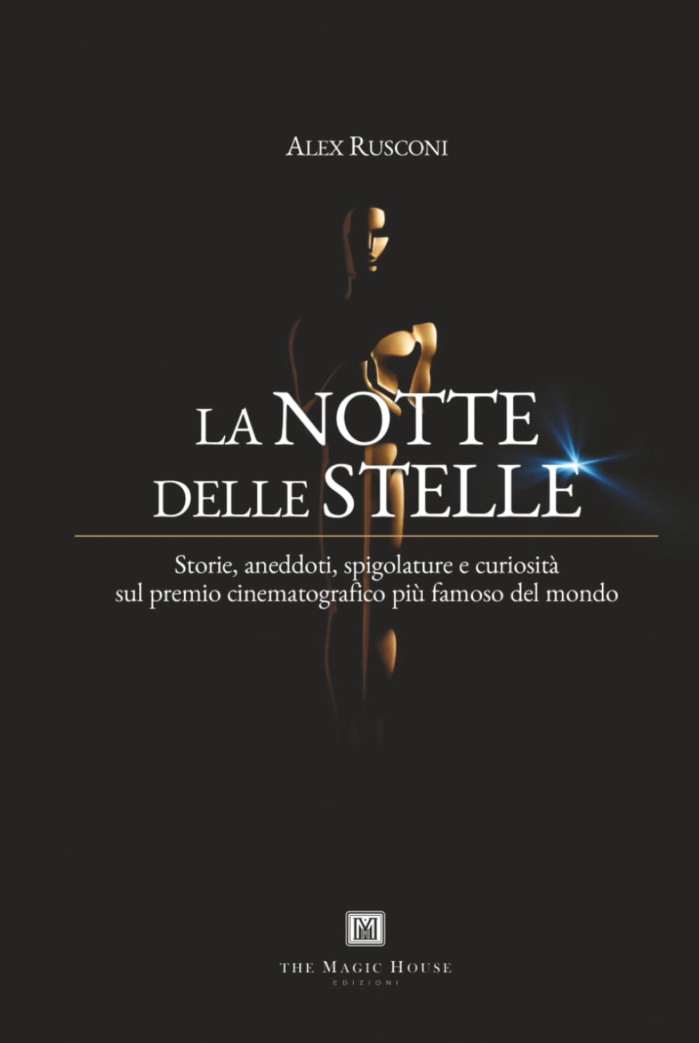 La notte delle stelle pour tout savoir sur l'histoire du prix du cinéma