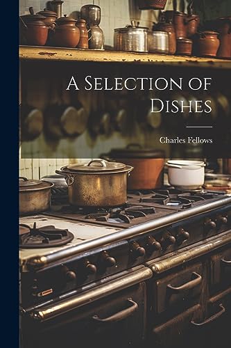 A Selection of Dishes