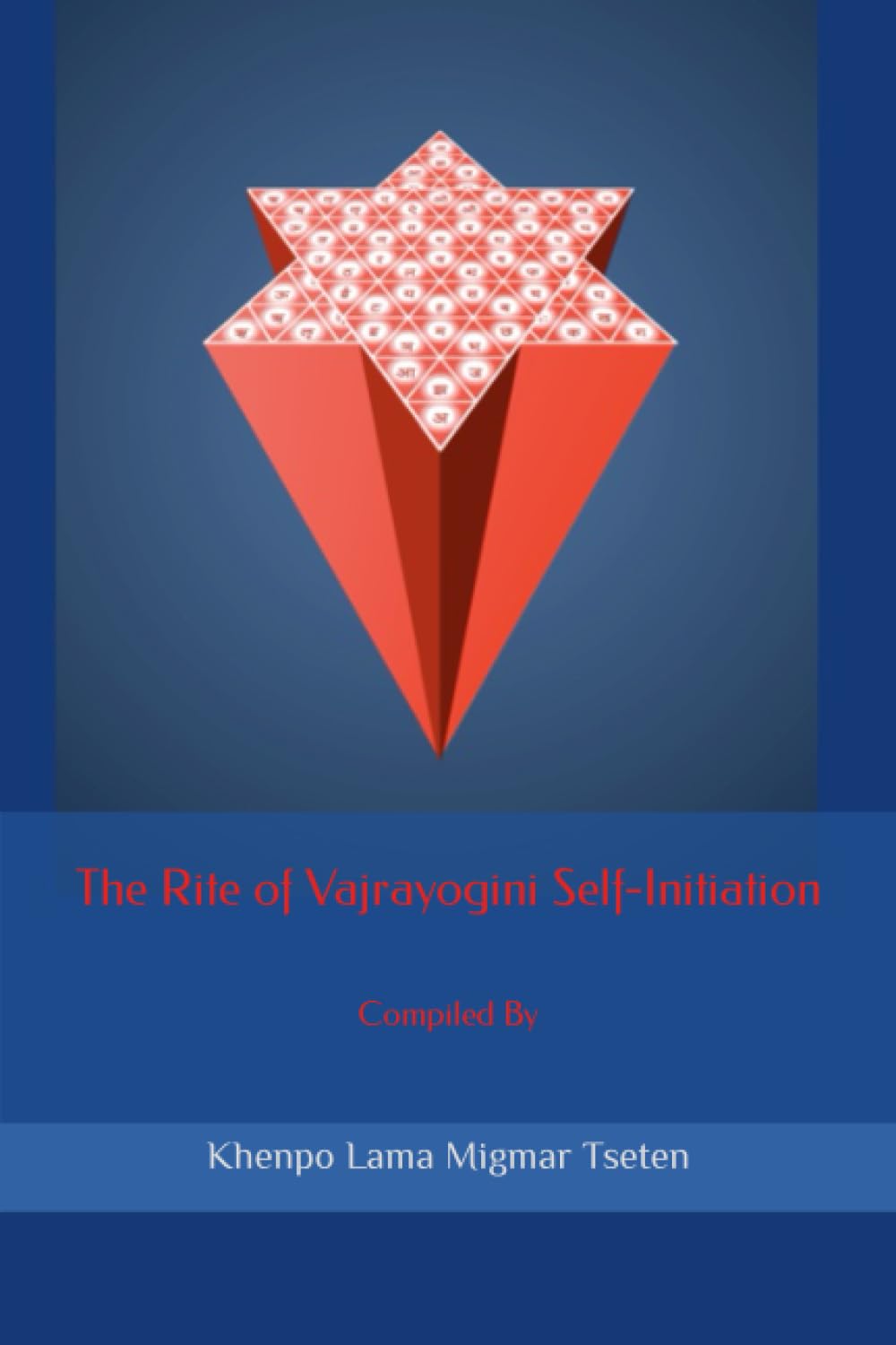 The Rite of Vajrayogini Self-Initiation