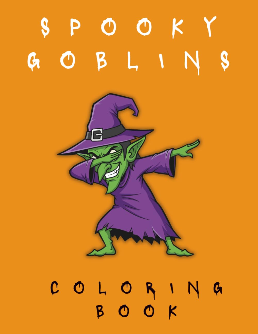 Spooky Goblins Coloring Book: Cute Halloween Goblin Characters, Spooky-Cute Scenes, and Relaxing Stress-Relief Coloring Pages for Adults & Teens