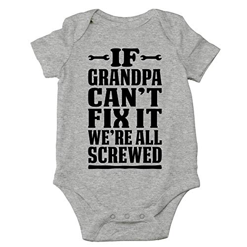 CBTwear If Grandpa Can't Fix It We're All Screwed - Grandpa Loves me - Cute Infant One-Piece Baby Bodysuit (6 Months, Heather Grey)