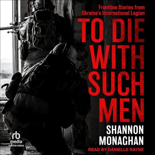 To Die with Such Men by Shannon Monaghan episode artwork