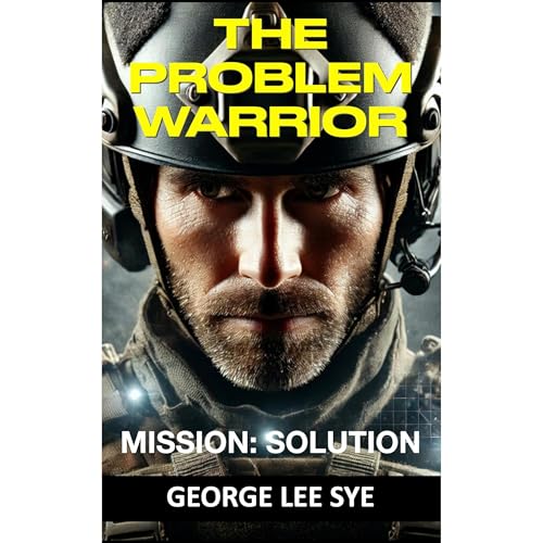 The Problem Warrior Audiolibro Por George Lee Sye arte de portada
