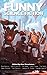 Funny Science Fiction (Unidentified Funny Objects Annual Anthology Series of Humorous SF/F)