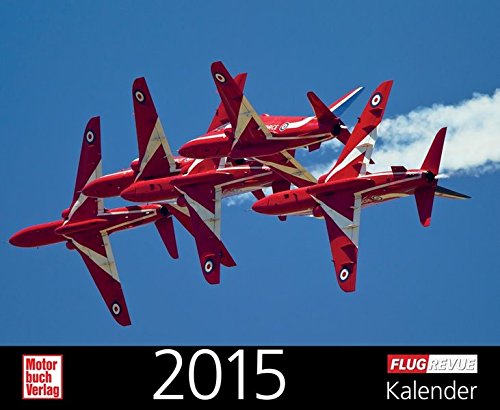 FLUG REVUE Kalender 2015 FLUG REVUE Kalender 2015