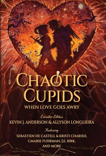 Cover of Chaotic Cupids: When Love Goes Awry