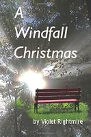 A Windfall Christmas 0980191939 Book Cover
