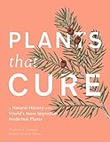 Nouveau stock de magasin Plants That Cure: A natural history of the world’s most important medicinal plants