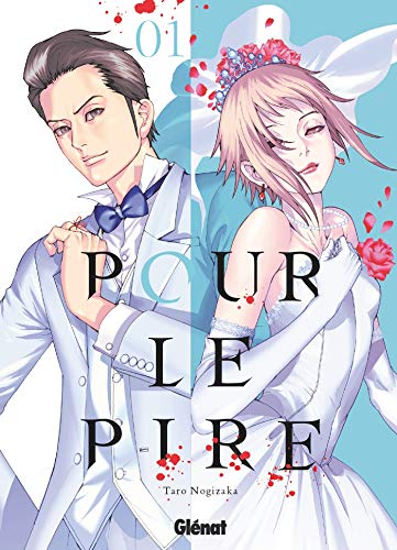 Pour le pire — Tome 1