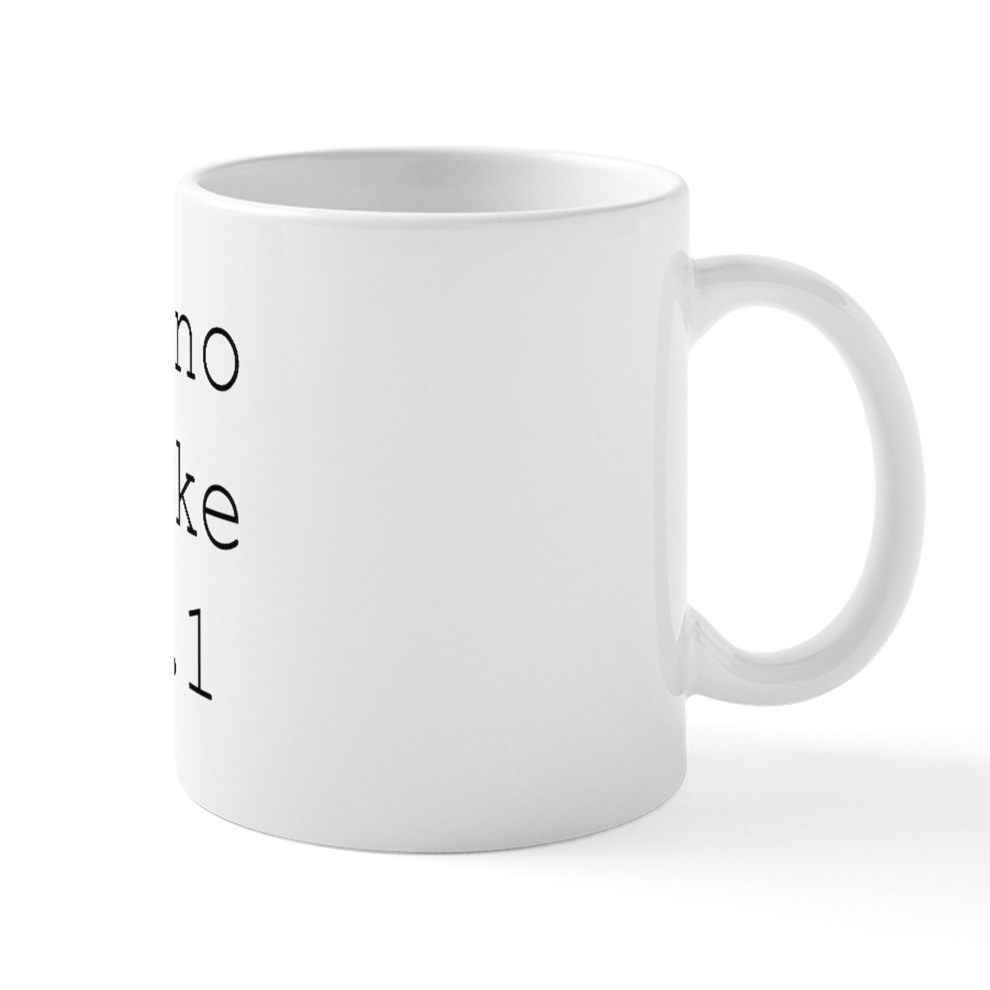 CafePress There's No Place Like 127.0.0.1 (Home) Geek Mug 11 oz (325 ml) Ceramic Coffee Mug