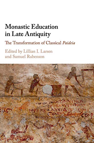 Monastic Education in Late Antiquity: The Transformation of Classical Paideia für 101,82 EUR (-9%) statt 112,40 EUR bei Amazon Bild: Monastic Education in Late Antiquity: The Transformation of Classical Paideia für 101,82 EUR (-9%) statt 112,40 EUR bei Amazon