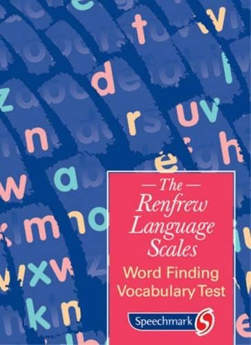 Word Finding Vocabulary Test (The Renfrew Language Scales)