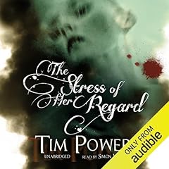 The Stress of Her Regard Audiolibro Por Tim Powers arte de portada