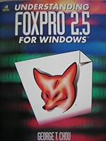Understanding FoxPro 2.5 for Windows 0679791604 Book Cover