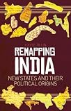 remapping ps4  Remapping India: New States and Their Political Origins 1st edition by Tillin, Louise (2013) Hardcover
