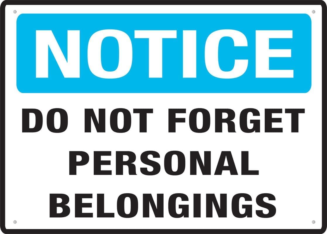 Do Not Forget Personal Belongings Rust Free Aluminum Tin Sign - Warning Decor with Pre-Drilled Holes for Indoor-Outdoor Office, Gym Locker Room, Public Transit - 8x12 Inch​