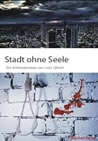 Stadt ohne Seele 3940908177 Book Cover