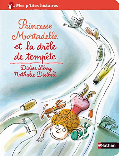 Princesse Mortadelle et la drôle de tempête