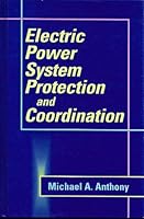 Electric Power System Protection and Coordination: A Design Handbook for Overcurrent Protection 0070026718 Book Cover