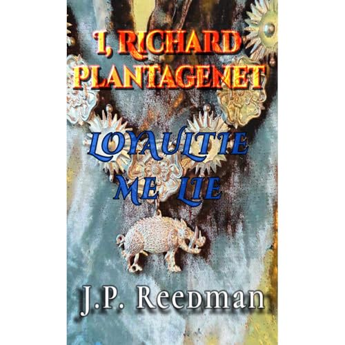 I, Richard Plantagenet: Book Two by J.P. Reedman episode artwork