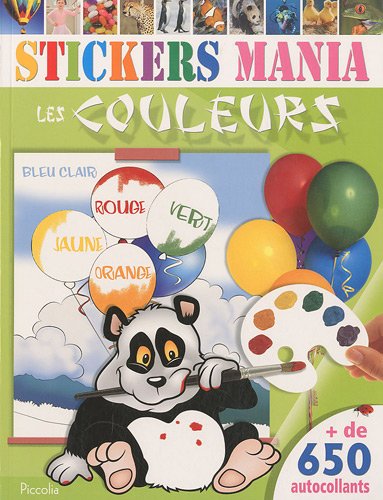 Les couleurs Stickers mania: + de 650 autocollants