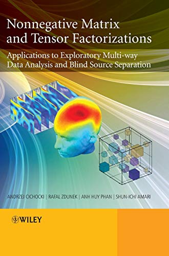 Nonnegative Matrix and Tensor Factorizations: Applications to Exploratory Multi-Way Data Analysis and Blind Source Separation view 2