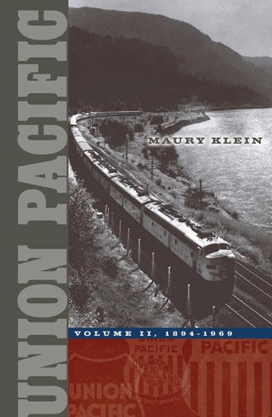 Union Pacific: Volume II, 1894-1969 (Volume 2)