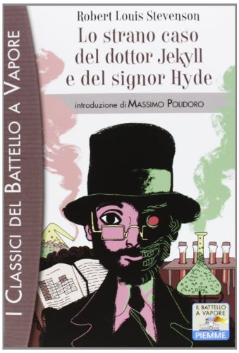 Lo strano caso del dottor Jekyll e del signor Hyde Lo strano caso del dottor Jekyll e del signor Hyde