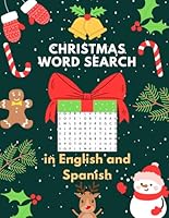 Christmas Word Search in English and Spanish. Christmas Themed Word Find Puzzle Book for Adults and Teens. Learn and increase your Spanish ... gift to have fun and expand your knowledge. B0BN21JGJD Book Cover