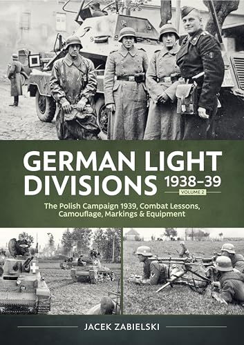 German Light Divisions 1938-39 Volume 2