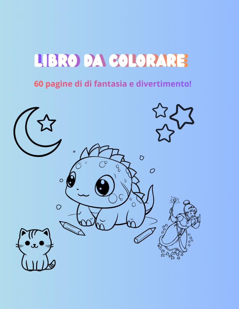 LIBRO DA COLORARE: 60 pagine di fantasia e divertimento! (Libri da colorare per bambini)
