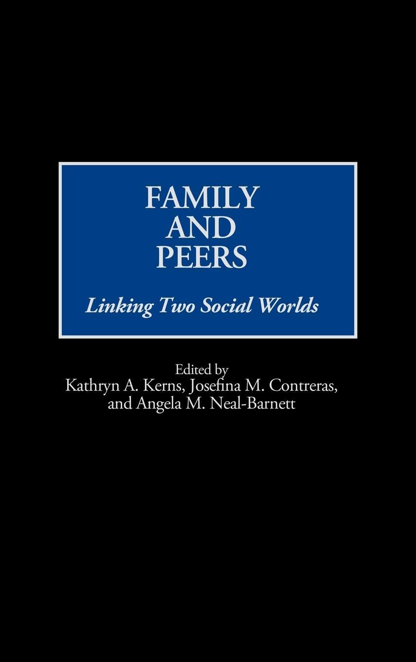 Buy Family and Peers: Linking Two Social Worlds (Praeger Series in Applied Psychology) — BookShops.in