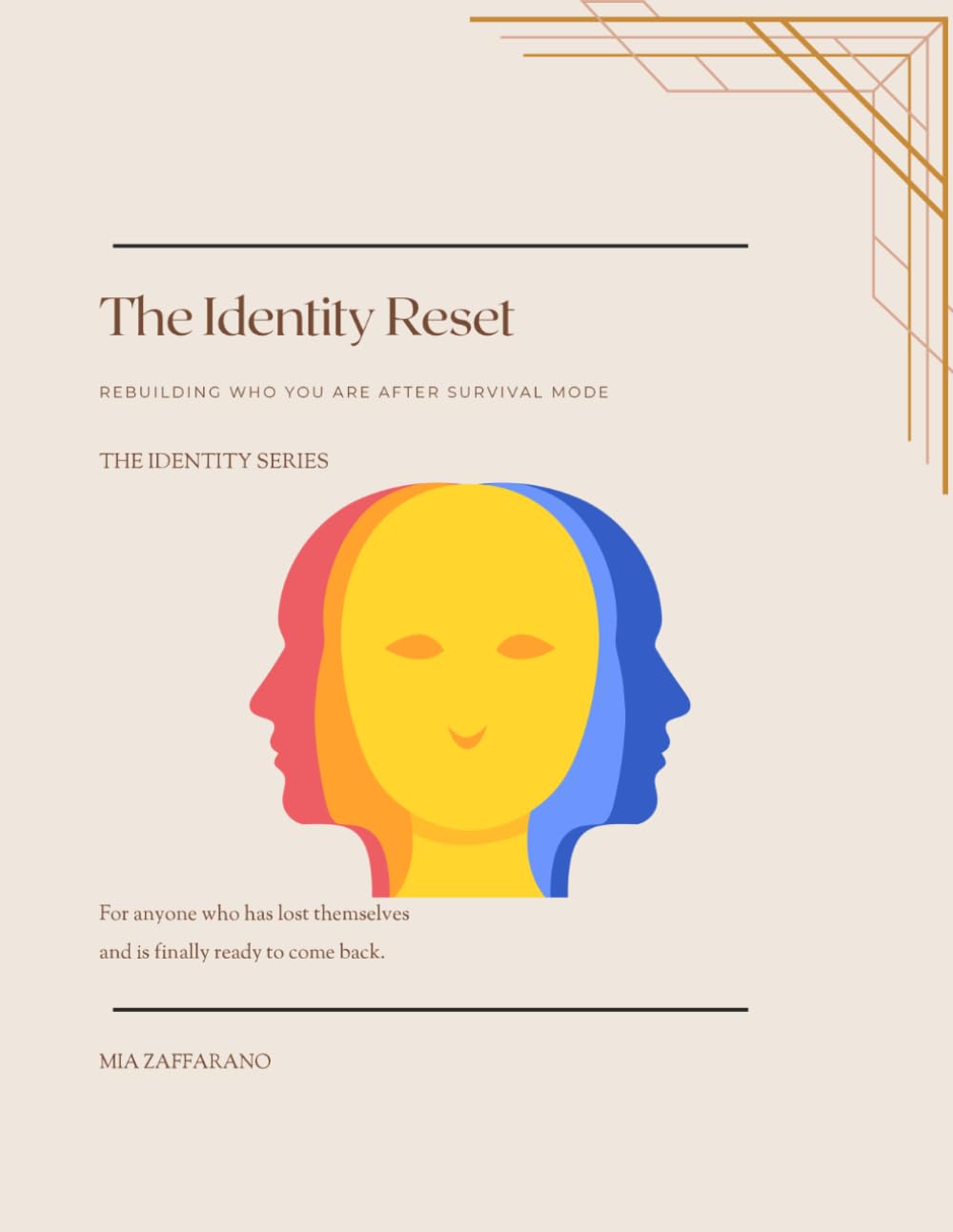 The Identity Reset: Rebuilding Who You Are After Survival Mode (Identity Series)