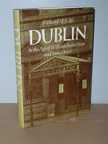 Dublin in the age of William Butler Yeats and J... 0715354256 Book Cover