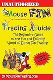Mouse Pin Trading Guide: 2013 B&W Edition: The Beginner's Guide to the Fun and Exciting World of DIsney Pin Trading!