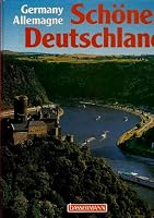 Schönes Deutschland. Text in deutsch, englisch und französisch 3809401846 Book Cover