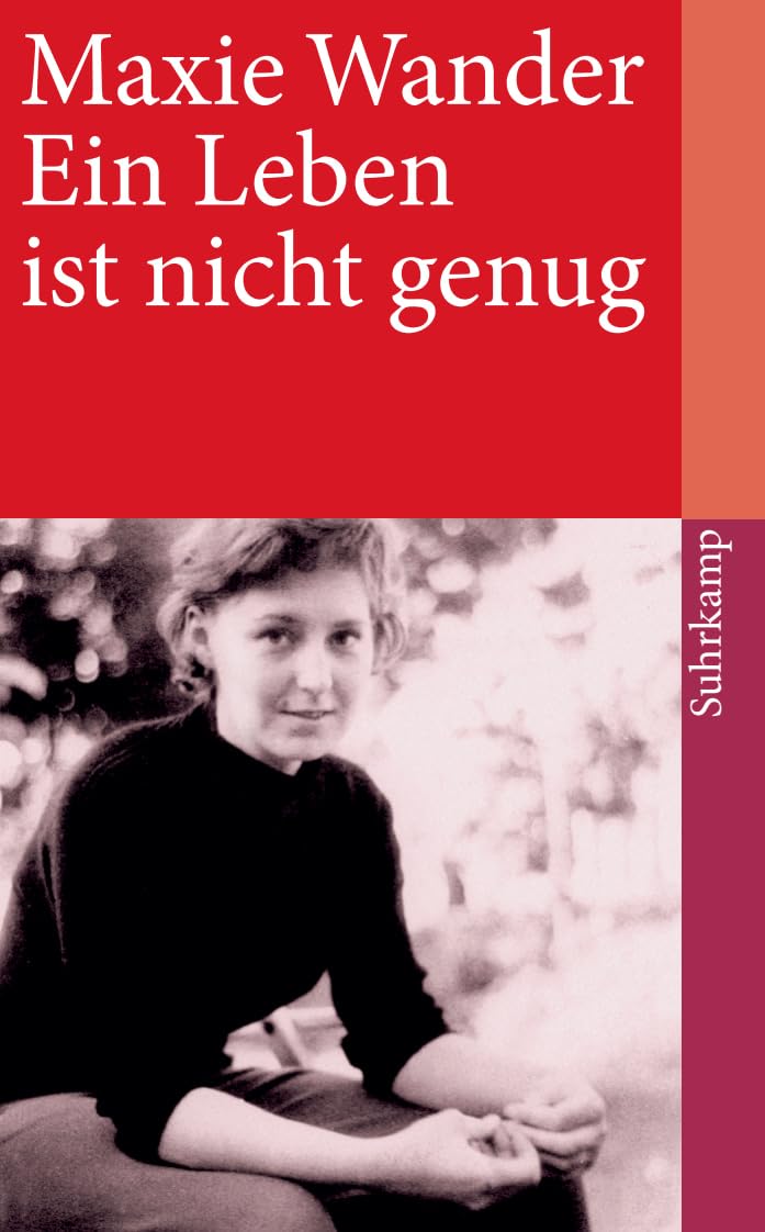 Ein Leben ist nicht genug: Tagebuchaufzeichnungen und Briefe