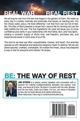 Be: The Way Of Rest: A Holistic Recipe For Sleeping In Storms, Winning Wars, And Walking With Jesus (Be, Go, Make Trilogy) #TOP1