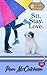 Sit. Stay. Love.: A Sweet Romantic Comedy (Dogwood Sweet Romance)
