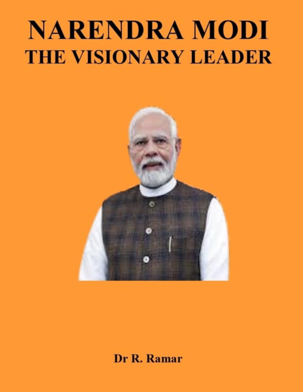 NARENDRA MODI - THE VISIONARY LEADER