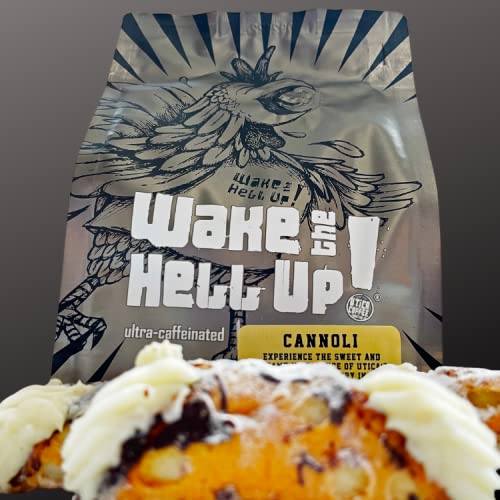 Wake The Hell Up! Ground Coffee | Ultra-Caffeinated Cannoli Flavored Coffee In A 12-Ounce Reclosable Bag | #TOP3