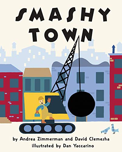 Image of Smashy Town: A Bouncy, Rhythmic Picture Book About Construction Vehicles for Kids (Ages 4-8)
