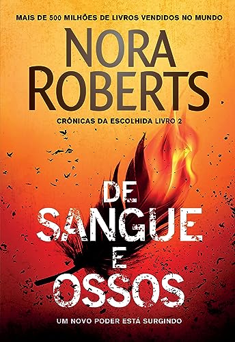 De sangue e ossos (Crônicas da Escolhida – Livro 2)