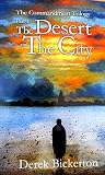 The Desert and the City: Part 1 of the Commandment Trilogy...
