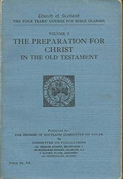 Paperback The Preparation For Christ In The Old Testament Vol 1 Book