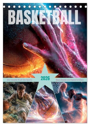 Basketball - The Visual Power of Sports (Desk Calendar 2026 DIN A5 High), CALVENDO Monthly Calendar: Experience Slam Dunks and Speed